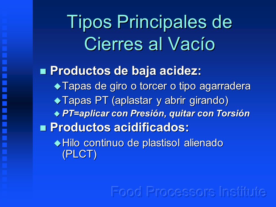 Tipos Principales de Cierres al Vacío