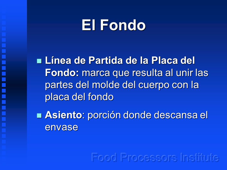 El Fondo Línea de Partida de la Placa del Fondo: marca que resulta al unir las partes del molde del cuerpo con la placa del fondo.