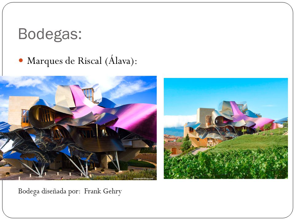 Bodegas: Marques de Riscal (Álava): Bodega diseñada por: Frank Gehry