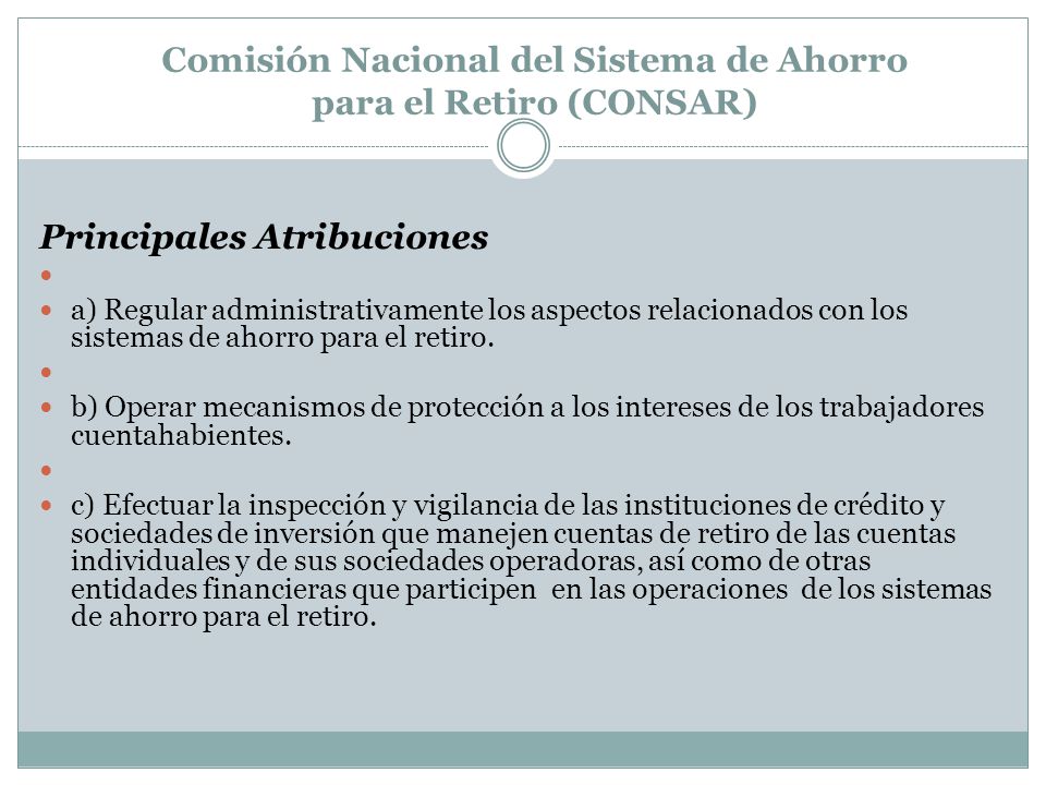 Comisión Nacional del Sistema de Ahorro para el Retiro (CONSAR)