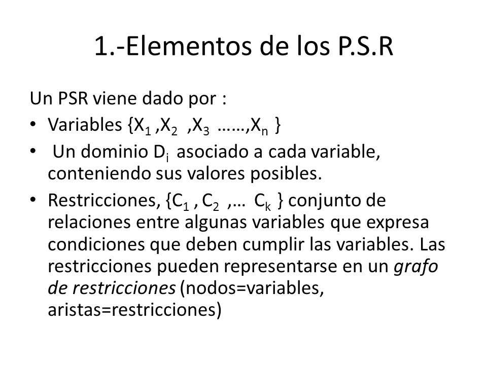 1.-Elementos de los P.S.R Un PSR viene dado por :