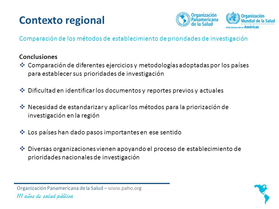 Contexto regional Comparación de los métodos de establecimiento de prioridades de investigación. Conclusiones.