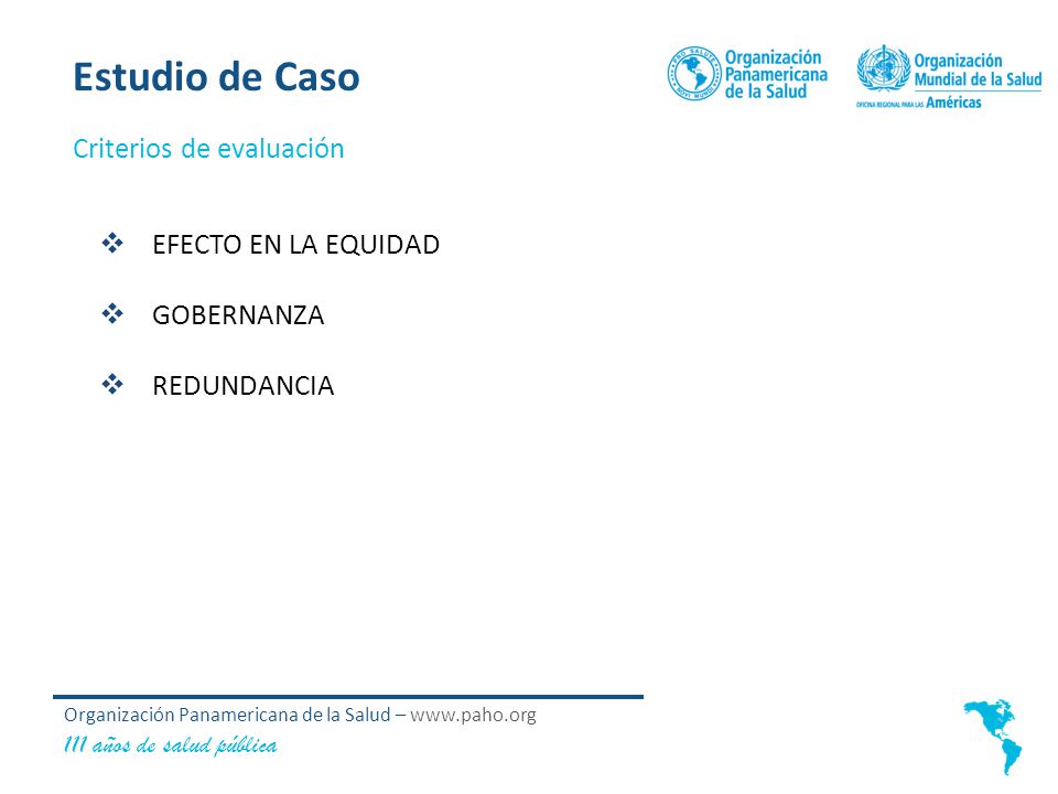 Estudio de Caso Criterios de evaluación EFECTO EN LA EQUIDAD