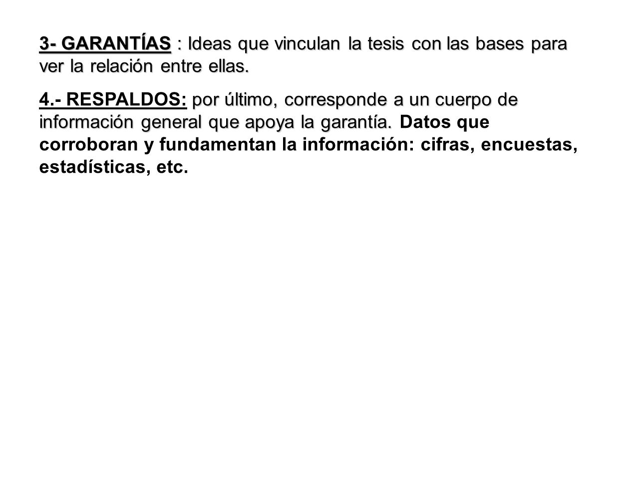 3- GARANTÍAS : Ideas que vinculan la tesis con las bases para ver la relación entre ellas.
