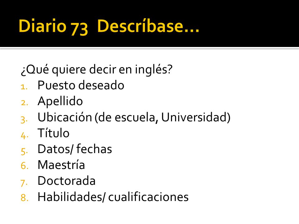 Diario 73 Descríbase… ¿Qué quiere decir en inglés Puesto deseado