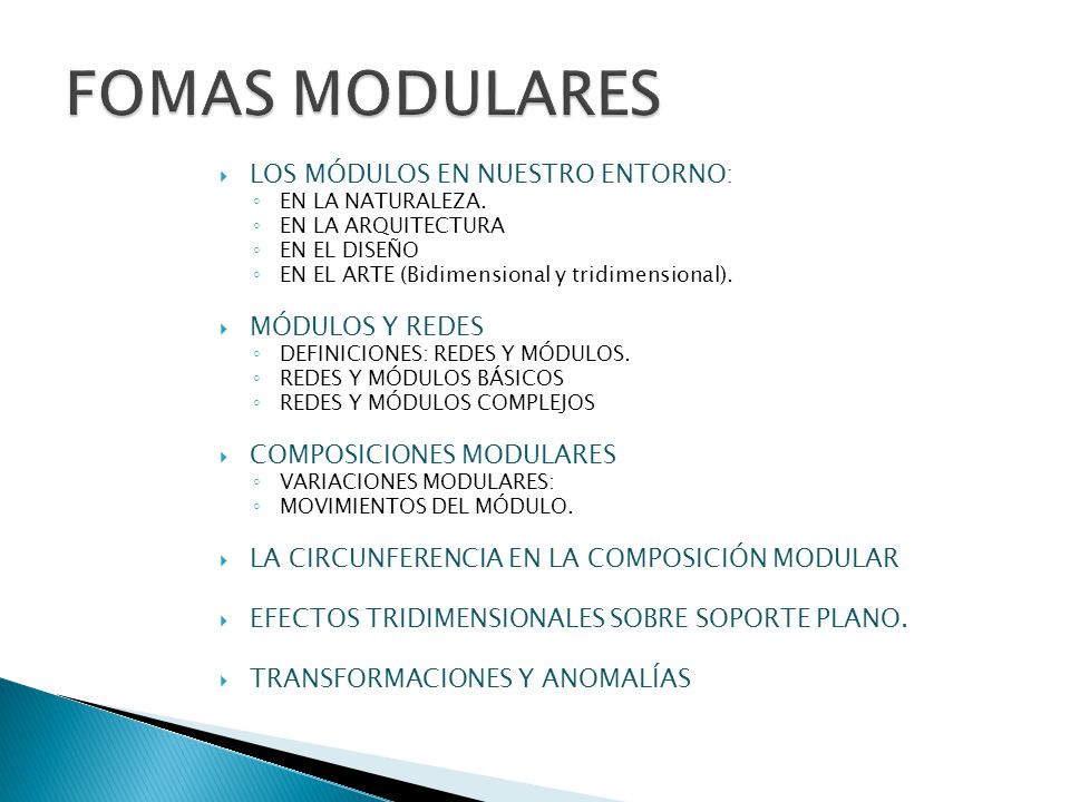 FOMAS MODULARES LOS MÓDULOS EN NUESTRO ENTORNO: MÓDULOS Y REDES