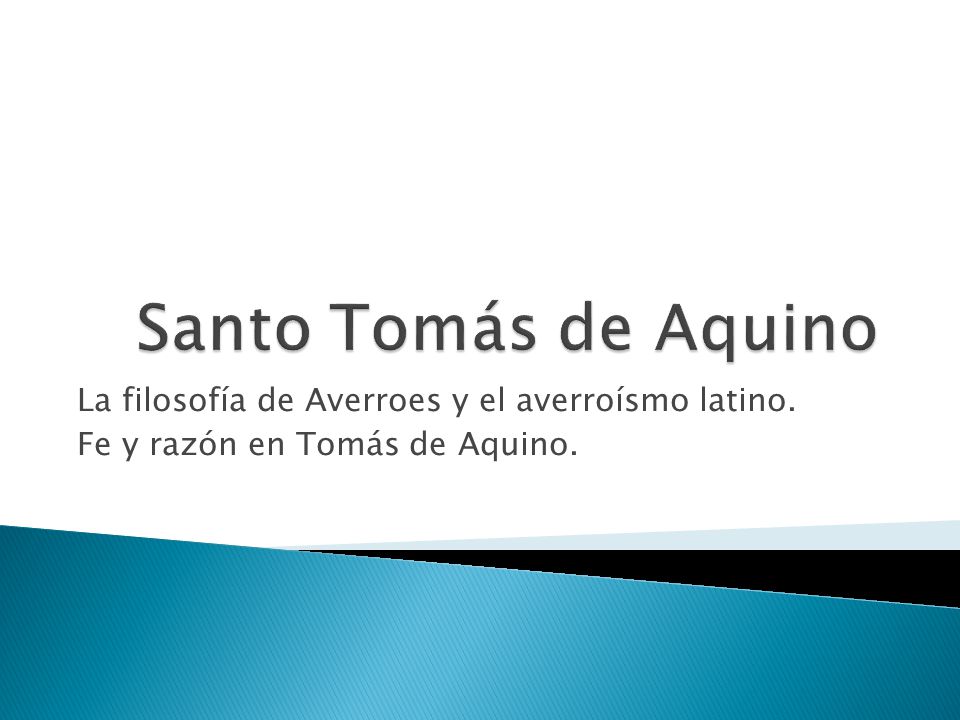 Santo Tomás de Aquino La filosofía de Averroes y el averroísmo latino.