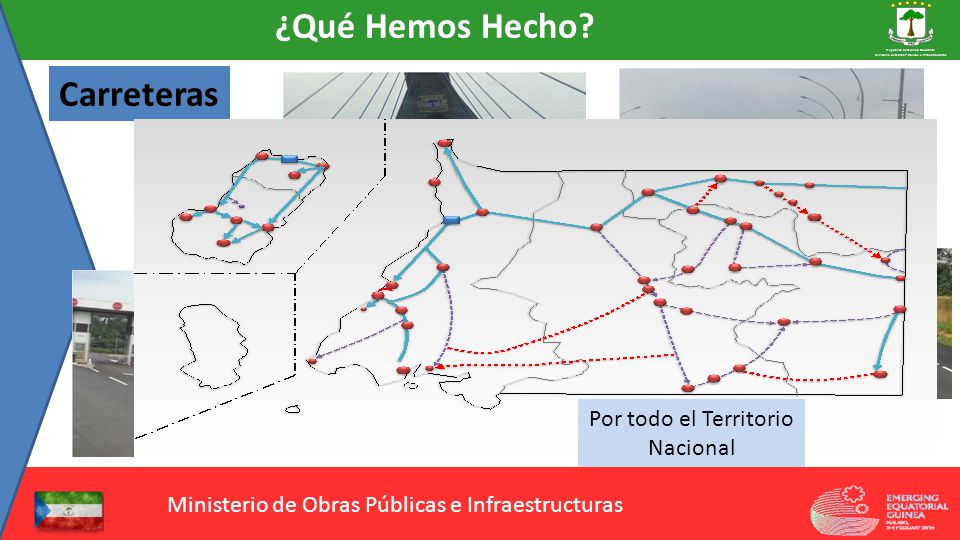 ¿Qué Hemos Hecho Carreteras Por todo el Territorio Nacional