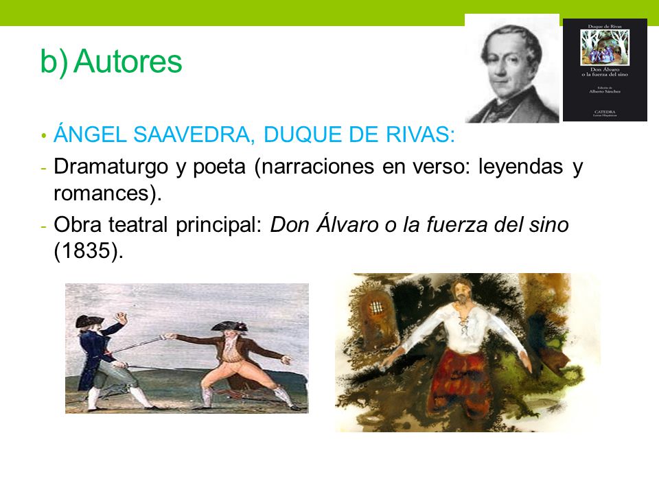 b) Autores ÁNGEL SAAVEDRA, DUQUE DE RIVAS: