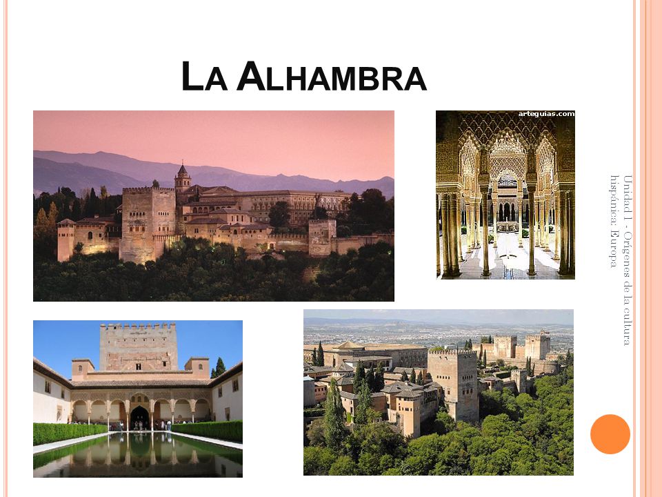 La Alhambra Unidad 1 - Orígenes de la cultura hispánica: Europa