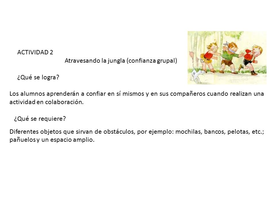 ACTIVIDAD 2 Atravesando la jungla (confianza grupal) ¿Qué se logra