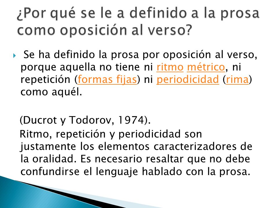 ¿Por qué se le a definido a la prosa como oposición al verso