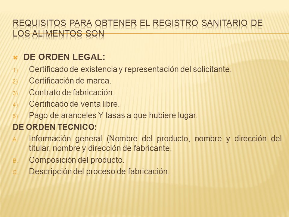 REQUISITOS PARA OBTENER EL REGISTRO SANITARIO DE LOS ALIMENTOS SON