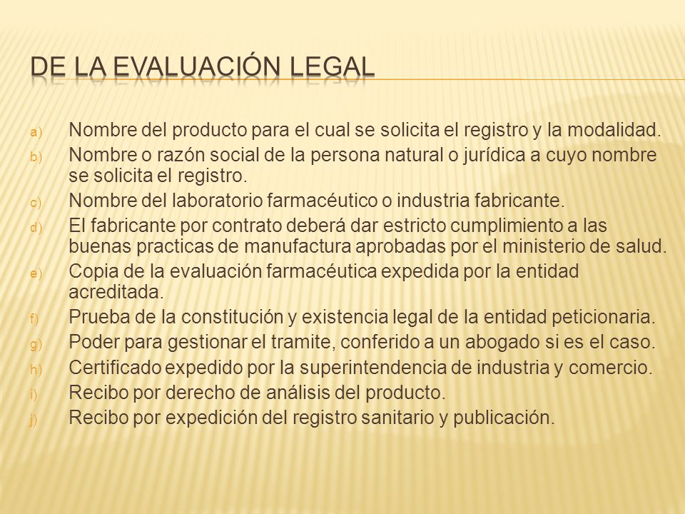 DE LA EVALUACIÓN LEGAL Nombre del producto para el cual se solicita el registro y la modalidad.