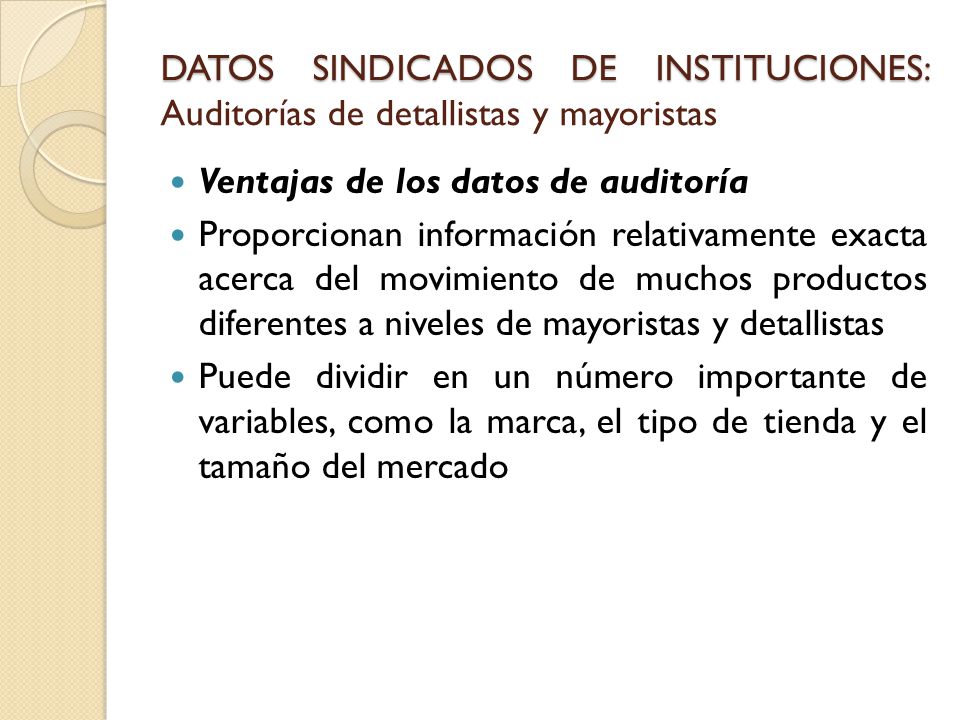 DATOS SINDICADOS DE INSTITUCIONES: Auditorías de detallistas y mayoristas