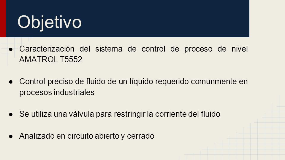 Objetivo Caracterización del sistema de control de proceso de nivel AMATROL T5552.