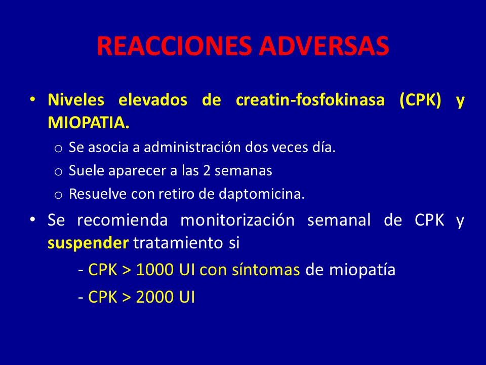 REACCIONES ADVERSAS Niveles elevados de creatin-fosfokinasa (CPK) y MIOPATIA. Se asocia a administración dos veces día.