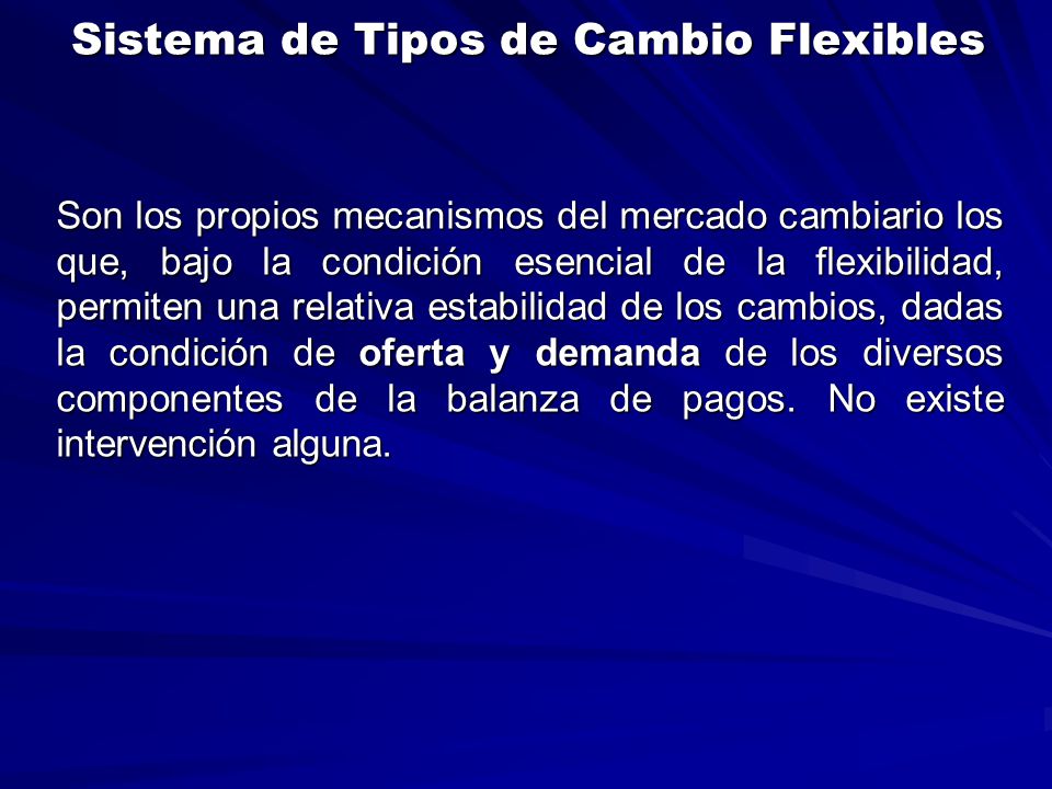 Sistema de Tipos de Cambio Flexibles