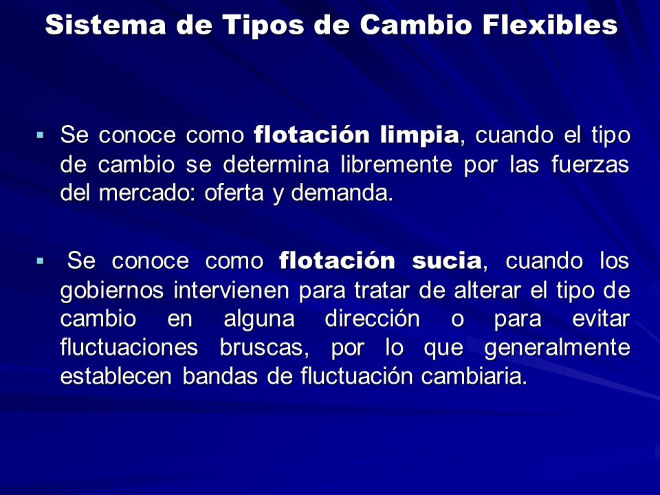 Sistema de Tipos de Cambio Flexibles