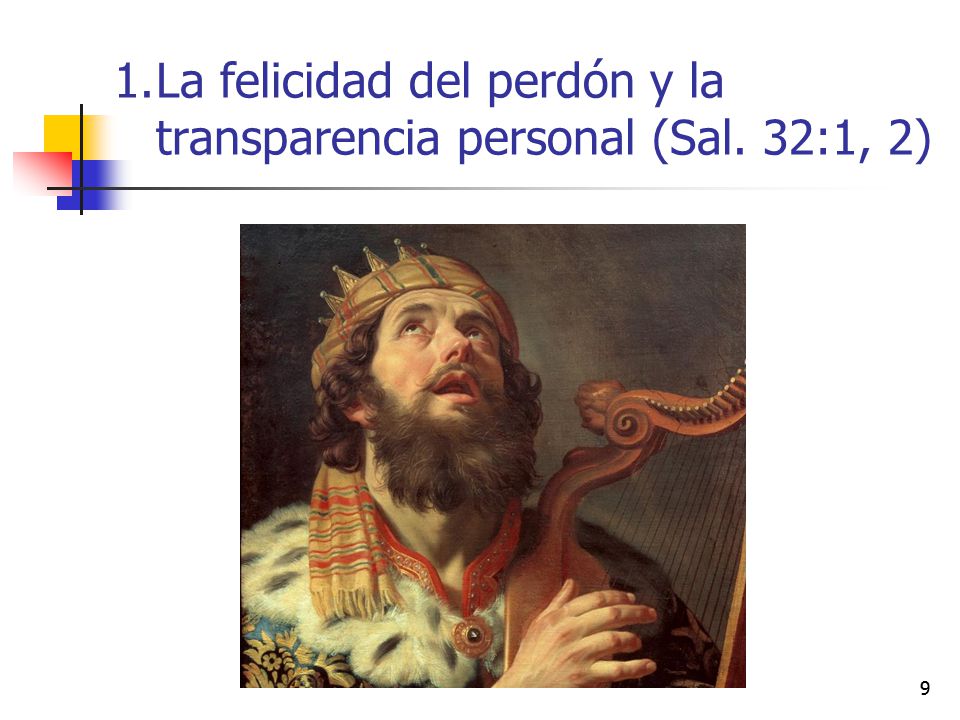 La felicidad del perdón y la transparencia personal (Sal. 32:1, 2)