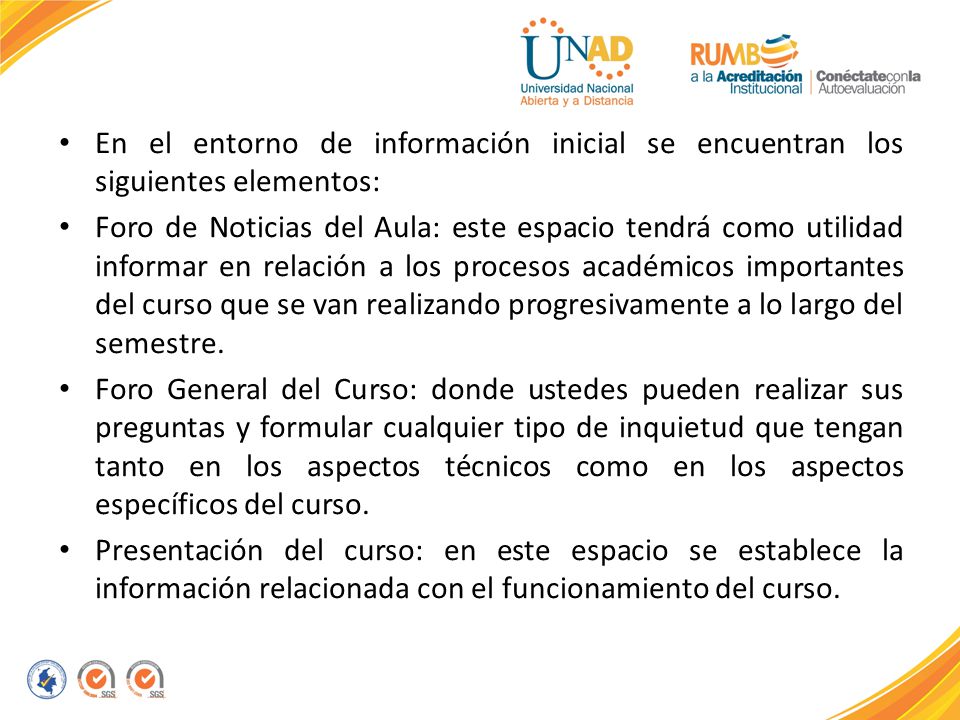 En el entorno de información inicial se encuentran los siguientes elementos: