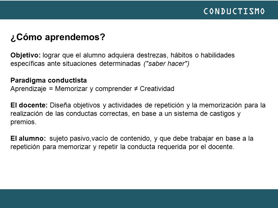 ¿Cómo aprendemos Objetivo: lograr que el alumno adquiera destrezas, hábitos o habilidades específicas ante situaciones determinadas ( saber hacer )