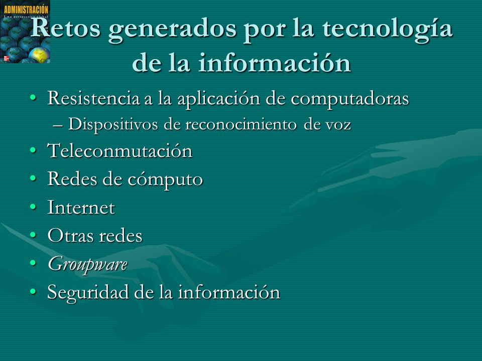 Retos generados por la tecnología de la información
