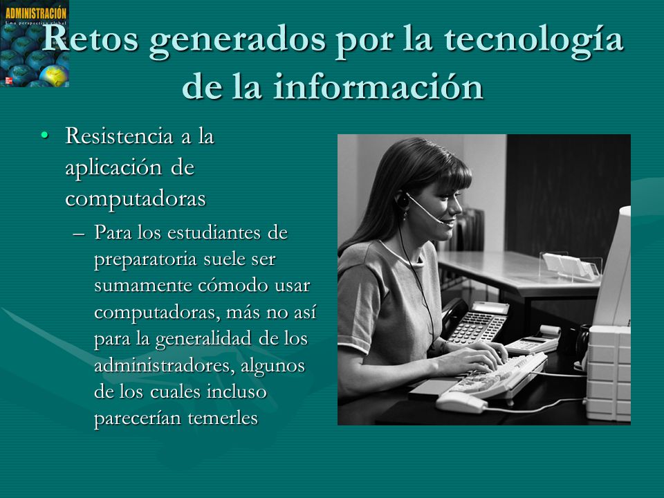Retos generados por la tecnología de la información