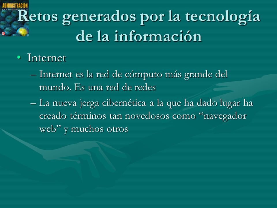 Retos generados por la tecnología de la información