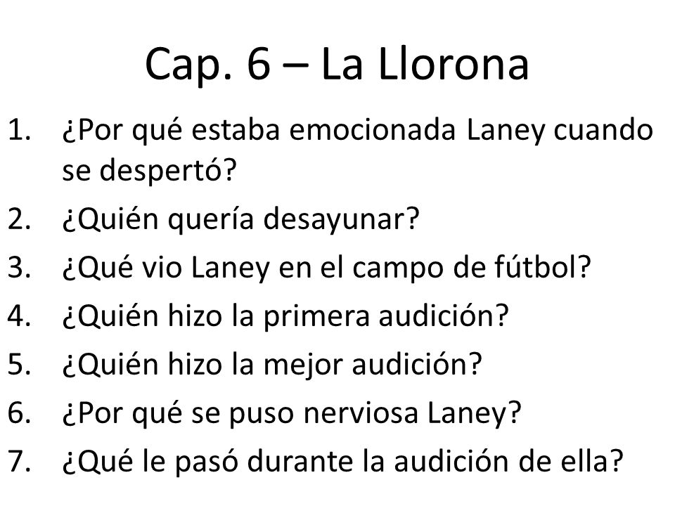 Cap. 6 – La Llorona ¿Por qué estaba emocionada Laney cuando se despertó ¿Quién quería desayunar