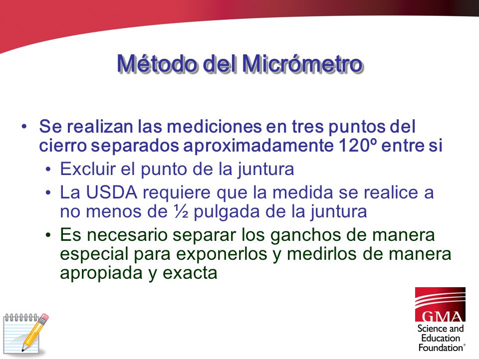 Método del Micrómetro Se realizan las mediciones en tres puntos del cierro separados aproximadamente 120º entre si.