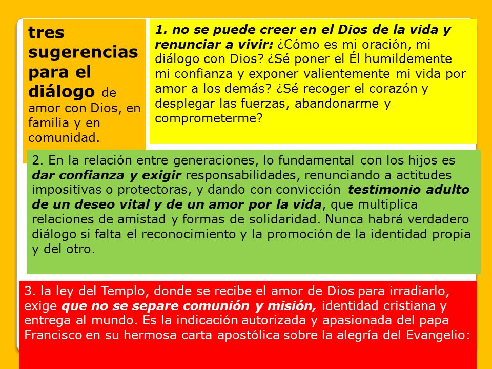 tres sugerencias para el diálogo de amor con Dios, en familia y en comunidad.