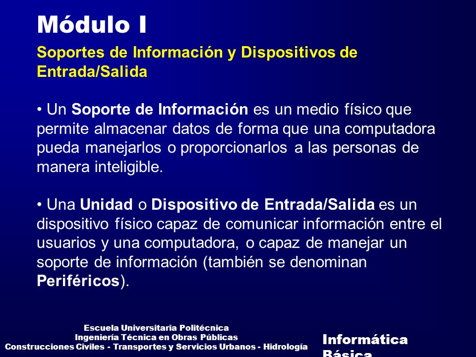 Módulo I Soportes de Información y Dispositivos de Entrada/Salida