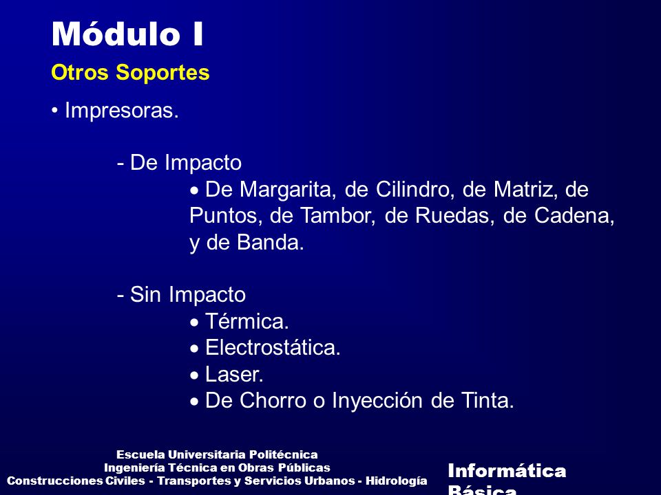 Módulo I Otros Soportes Impresoras. - De Impacto
