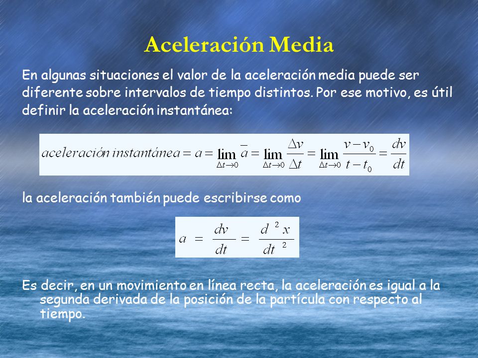 Aceleración Media En algunas situaciones el valor de la aceleración media puede ser.