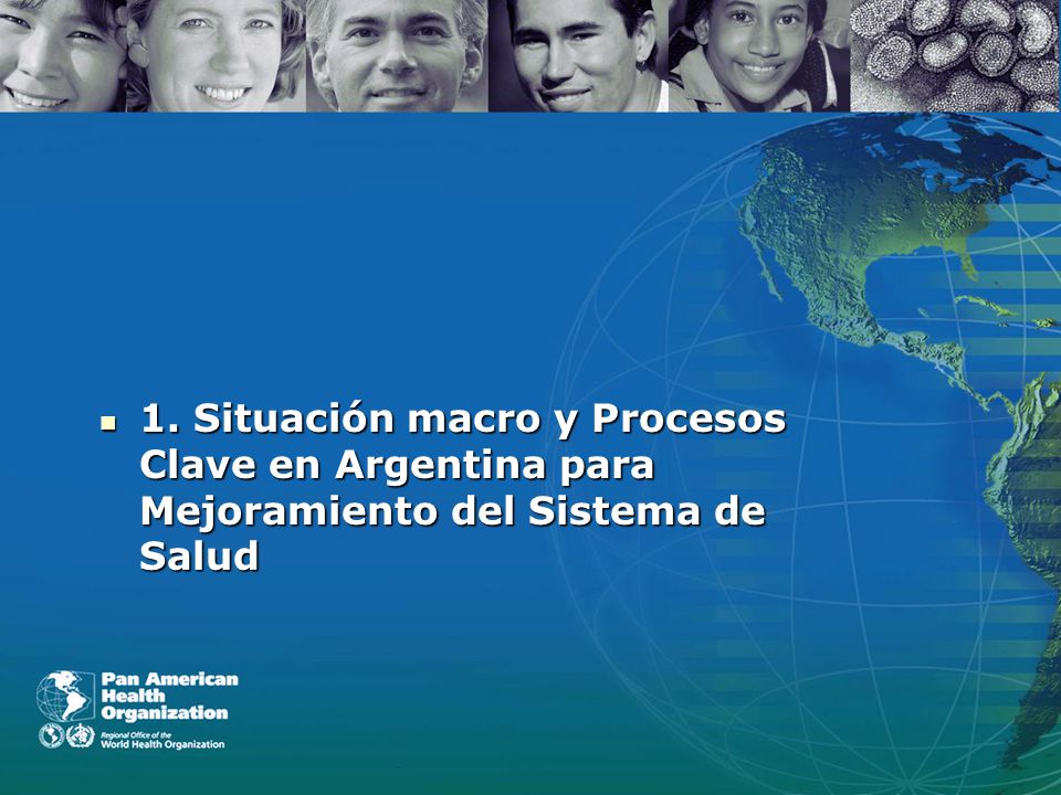 1. Situación macro y Procesos Clave en Argentina para Mejoramiento del Sistema de Salud
