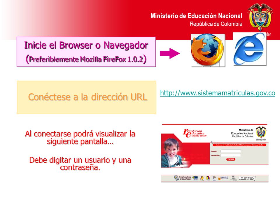 Inicie el Browser o Navegador (Preferiblemente Mozilla FireFox 1.0.2)