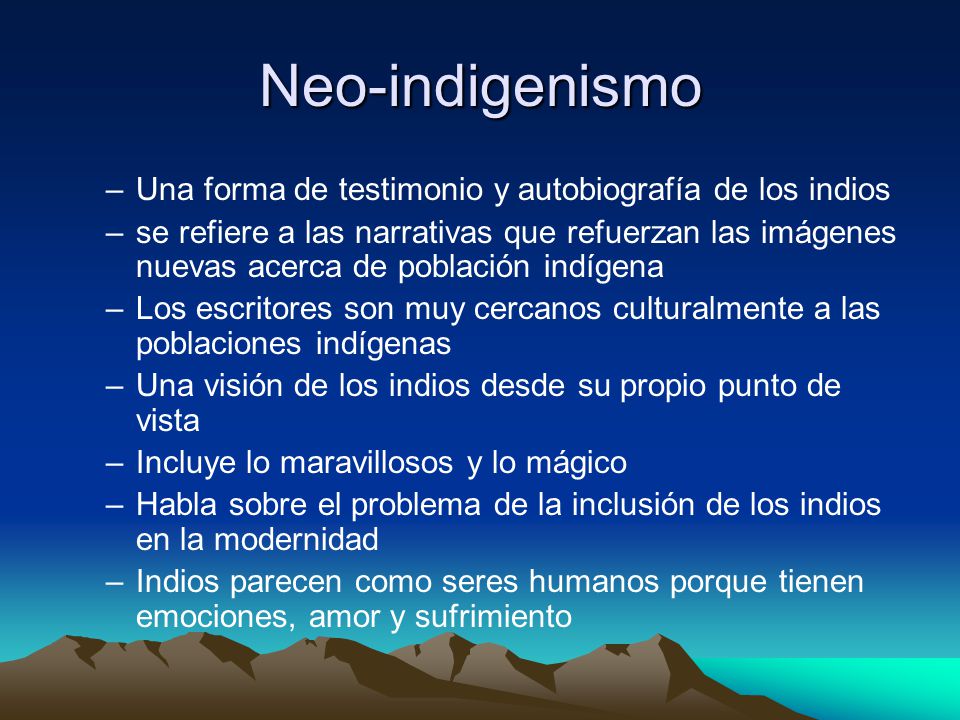 Neo-indigenismo Una forma de testimonio y autobiografía de los indios