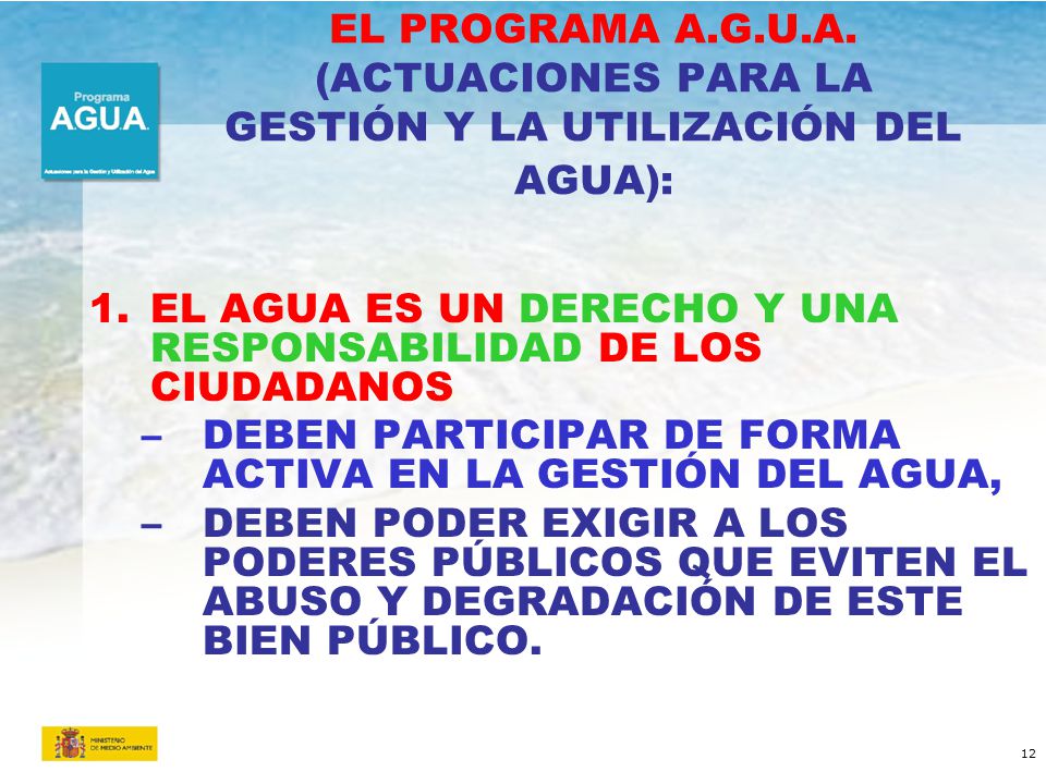 EL PROGRAMA A.G.U.A. (ACTUACIONES PARA LA GESTIÓN Y LA UTILIZACIÓN DEL AGUA):