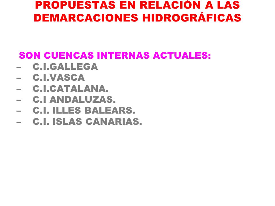 PROPUESTAS EN RELACIÓN A LAS DEMARCACIONES HIDROGRÁFICAS
