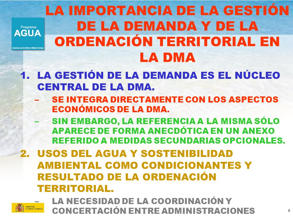 LA IMPORTANCIA DE LA GESTIÓN DE LA DEMANDA Y DE LA ORDENACIÓN TERRITORIAL EN LA DMA