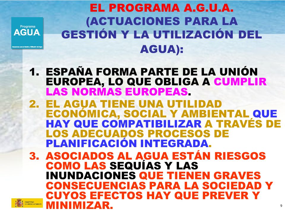 EL PROGRAMA A.G.U.A. (ACTUACIONES PARA LA GESTIÓN Y LA UTILIZACIÓN DEL AGUA):