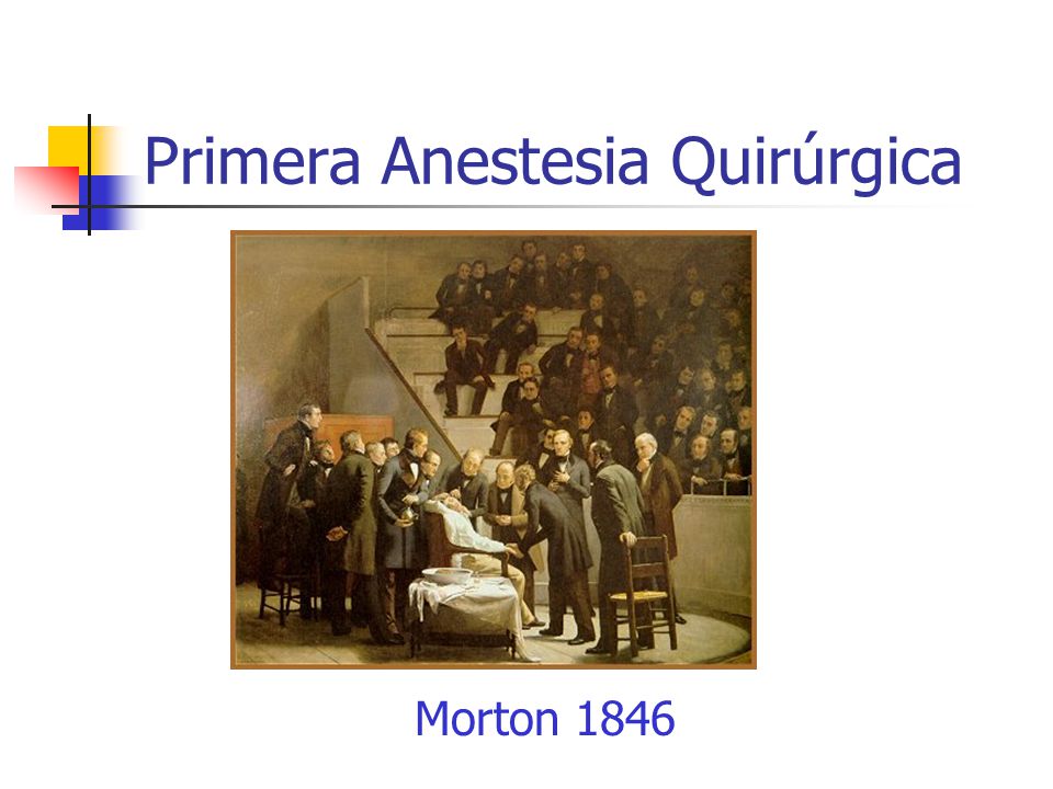 Primera Anestesia Quirúrgica