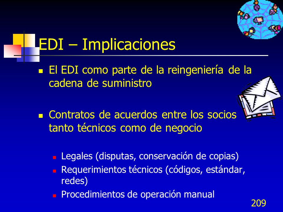 EDI – Implicaciones El EDI como parte de la reingeniería de la cadena de suministro.