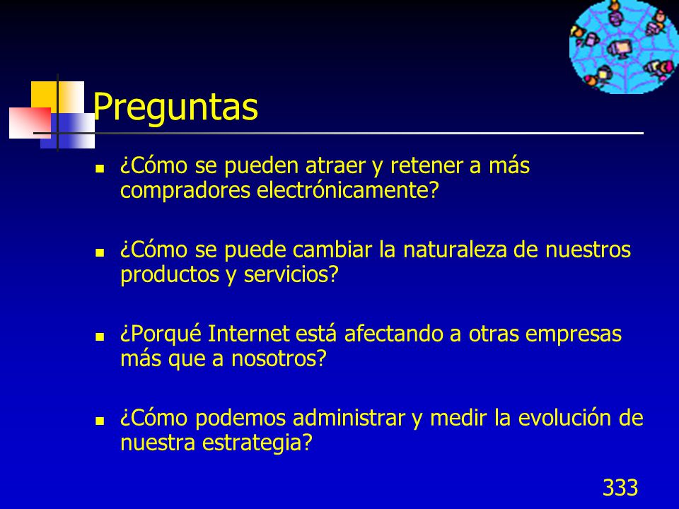 Preguntas ¿Cómo se pueden atraer y retener a más compradores electrónicamente