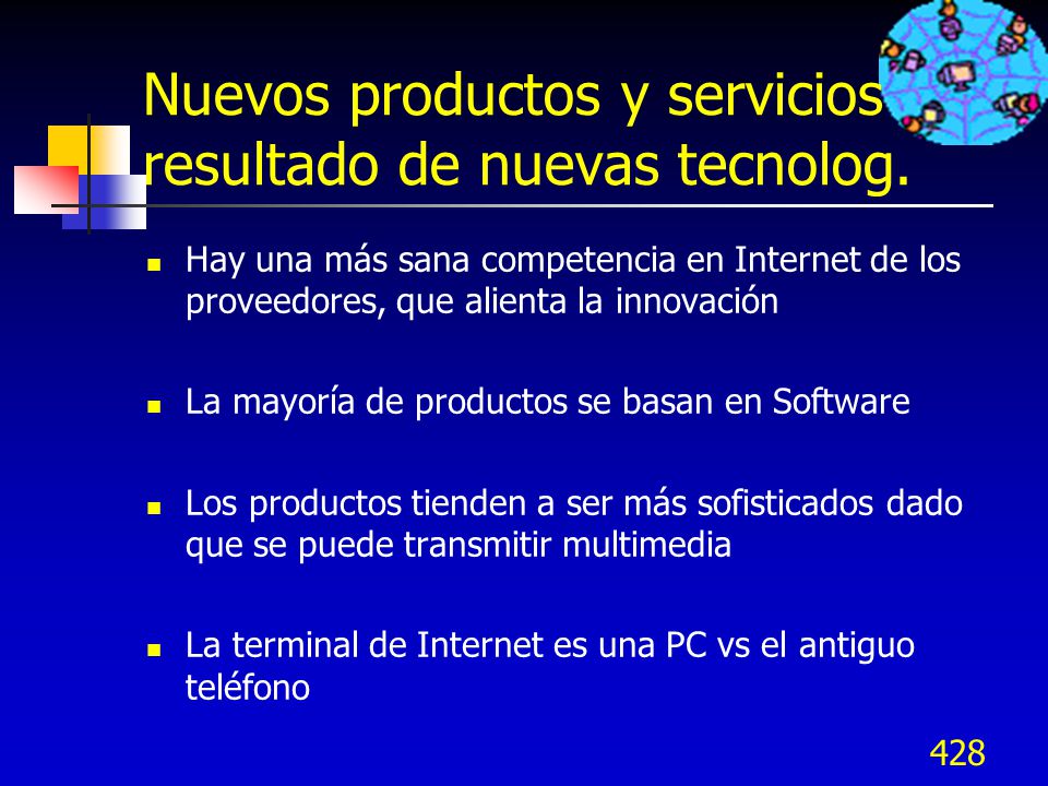 Nuevos productos y servicios resultado de nuevas tecnolog.