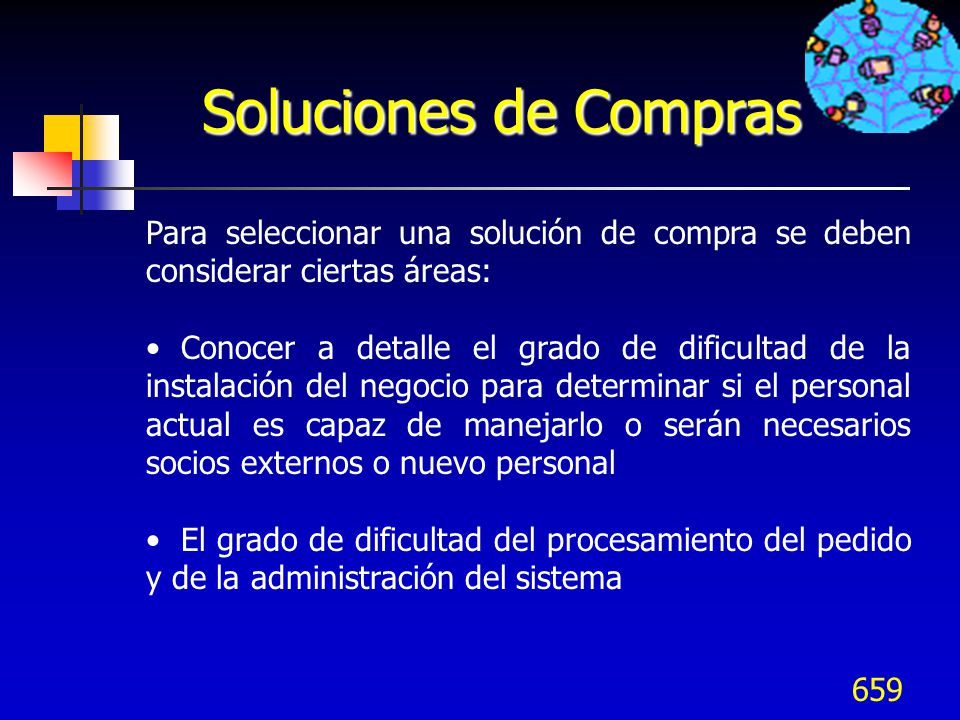 Soluciones de Compras Para seleccionar una solución de compra se deben considerar ciertas áreas: