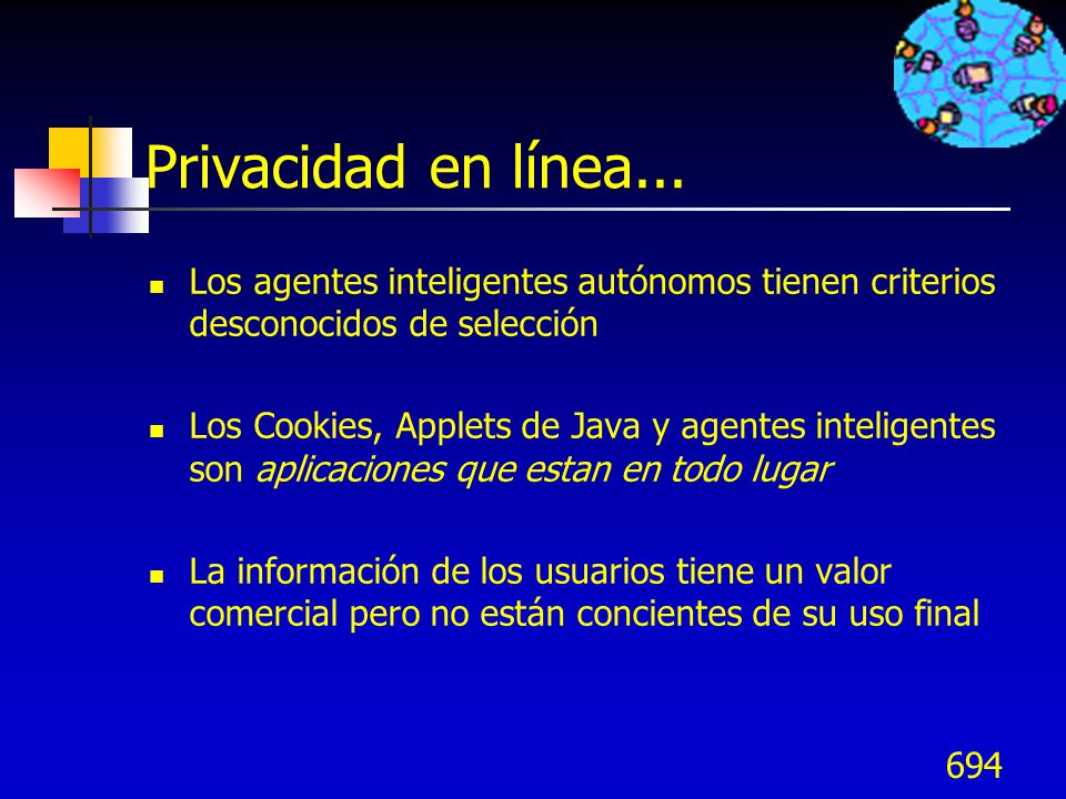 Privacidad en línea... Los agentes inteligentes autónomos tienen criterios desconocidos de selección.