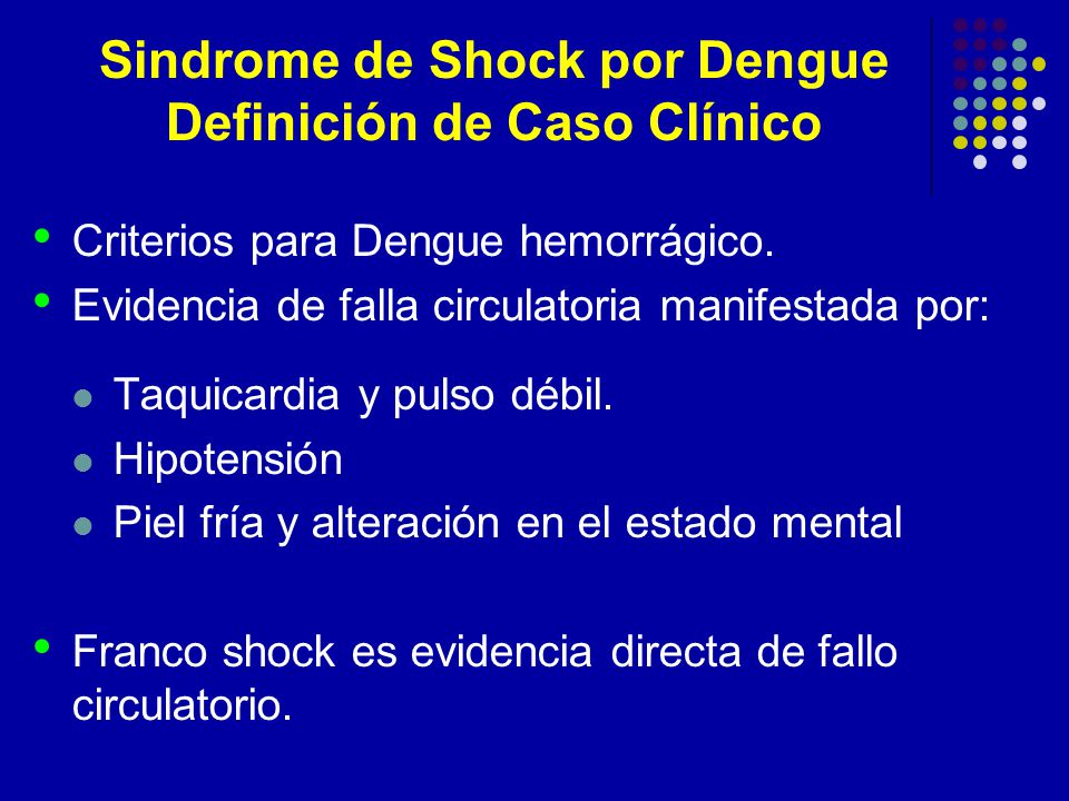 Sindrome de Shock por Dengue Definición de Caso Clínico
