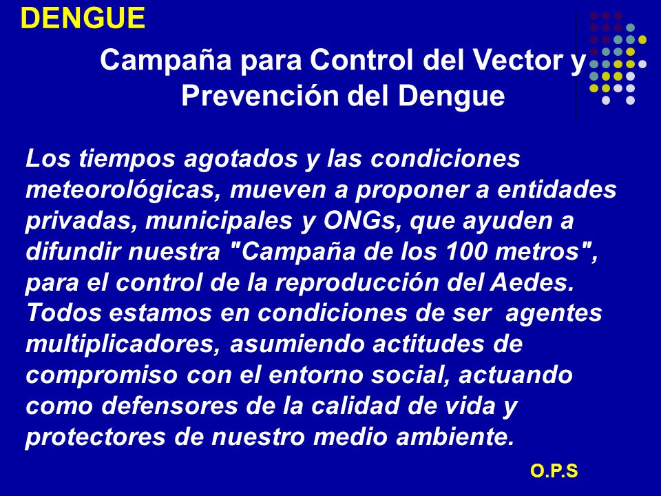 Campaña para Control del Vector y Prevención del Dengue